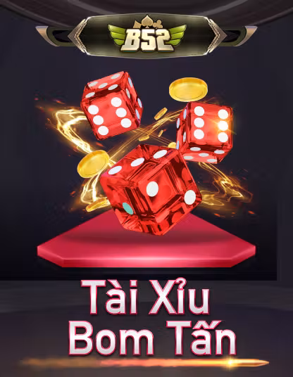B52 Tai Xiu Bom Tan